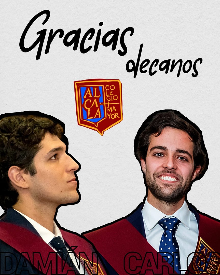 Agradecer a los que han sido nuestros decanos, Damián García y Carlos Higuera